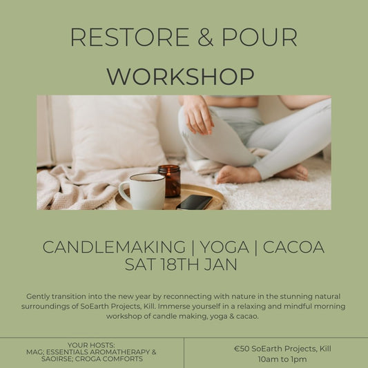 Restore and Pour- Candlemaking | Yoga | Cacao Sat 18th Jan